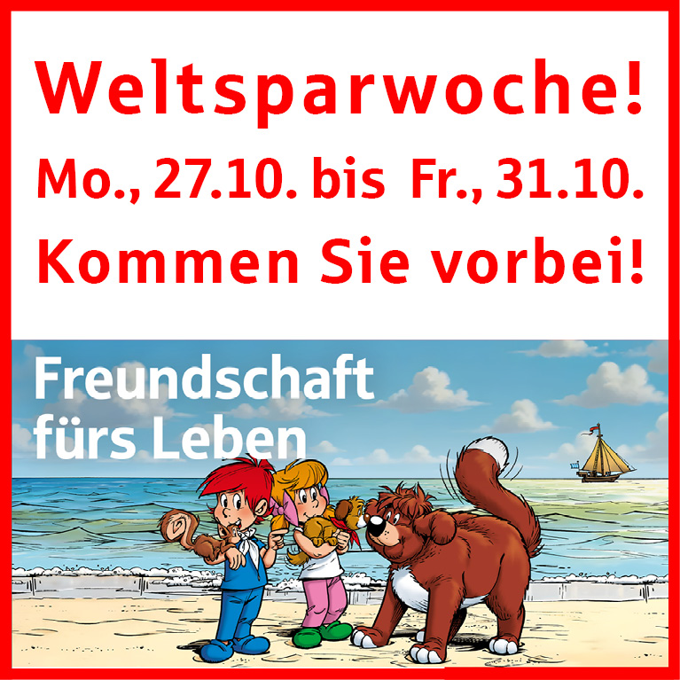 Weltsparwochen der Sparkasse